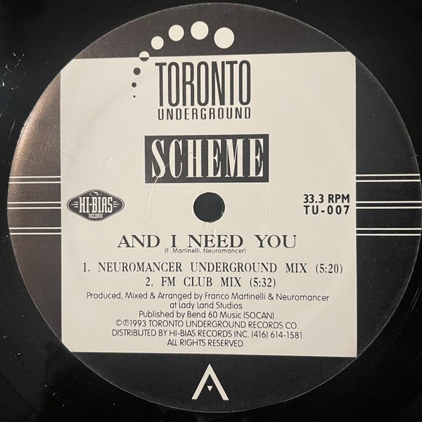 Image of Back Cover of 12" - G+/G+ - SCHEME, And I Need You (Toronto Underground; TU-007, Canada 1993, Die Cut Company Sleeve), Light marks and scuffs. Sleeve is tattered and ringworn., A1	And I Need You (Neuromancer Underground Mix)5:20A2	And I Need You (FM Club MIx)5:32B1	I'm Everything (Neuromancer Jazzy Style Mix)5:10B2	I'm Everything (FM Underworld)5:30 - 3616185C