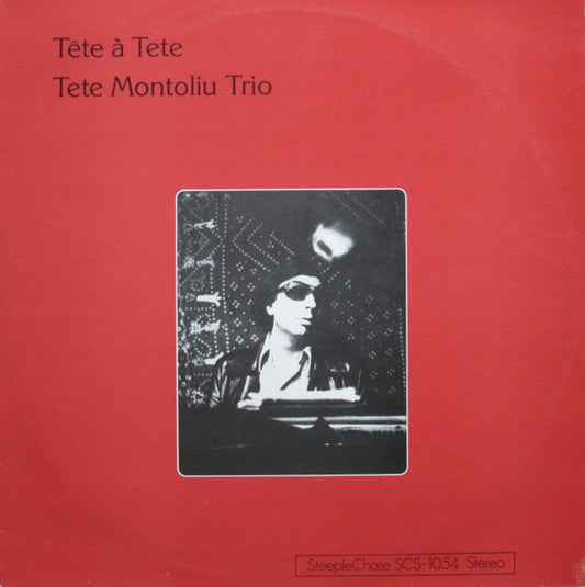 Image of Front Cover of LP - VG/VG+ - TETE MONTOLIU TRIO, T te   Tete (SteepleChase; SCS-1054, Denmark 1976, Company Inner), ,  - 3626187E