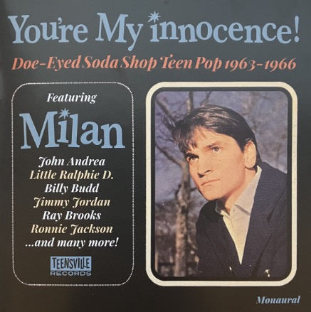 Image of Front Cover of CD - VG+/VG+ - VARIOUS, You're My Innocence! Doe-Eyed Soda Shop Teen Pop 1963-1966 (Teensville Records; tv1073, Australia 2026, Jewel Case), ,  - 3636007E