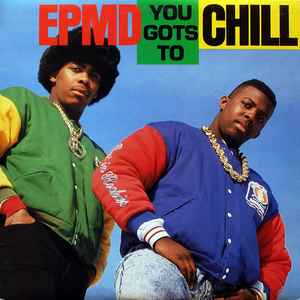 Image of Front Cover of 12" - EX/EX - EPMD, You Gots To Chill (Fresh Records; FRE-80118, US 1988, Promo), ,  - 3646163S