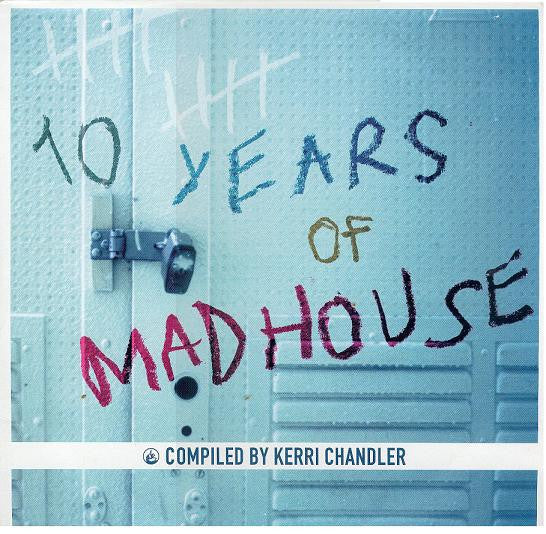 Image of Front Cover of 2x12" - VG/VG - KERRI CHANDLER, 10 Years Of Madhouse (Madhouse Records ; KCTLP625, UK 2001, Picture Sleeve), light storage marks only. some creasing and peel marks to sleeve - minor,  - 3646214S