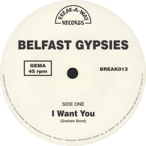 Image of Label Cover of 10" - EX/EX - THE BELFAST GYPSIES, I Want You / It's All Over Now Baby Blue (Break-A-Way Records ; Break 013, Germany 2005, Picture Sleeve, Insert), ,  - 3626213E