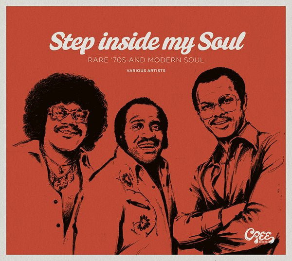 Image of Front Cover of CD - EX/EX - VARIOUS, Step Inside My Soul (Rare '70s And Modern Soul) (Cree Records; CCD 1202 AH, Germany 2014), ,  - 3656077S