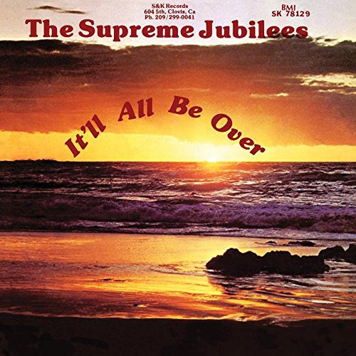 Image of Front Cover of CD - EX/EX - THE SUPREME JUBILEES, It'll All Be Over (Light In The Attic; LITA 120, US 2015 Reissue), ,  - 3656078S
