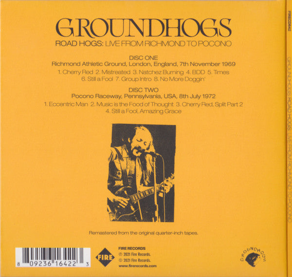 Image of Back Cover of 2xCD - EX/EX - GROUNDHOGS, Road Hogs: Live From Richmond To Pocono (Fire Records; FIRECD642, UK 2021), ,  - 3656081S