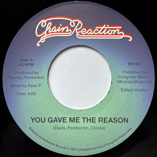 Image of Front Cover of 7" - /VG - CHAIN REACTION, You Gave Me The Reason (Backatcha Records; BK105, UK 2025), , A You Gave Me The Reason (Edited Version)B Let's Be Lovers (Adapted) - 3616245C