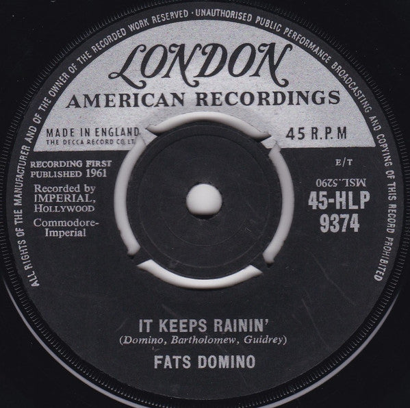 Image of Front Cover of 7" - /VG - FATS DOMINO, It Keeps Rainin' / I Just Cry (London American Recordings; 45-HLP 9374, UK 1961, 4-Prong Centre), Centre intact,  - 3616246C