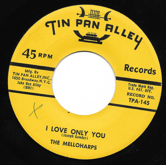 Image of Front Cover of 7" - /VG - THE MELLOHARPS, I Love Only You / Ain't Got The Money (Tin Pan Alley; TPA-145, US 1955), ,  - 3616249C