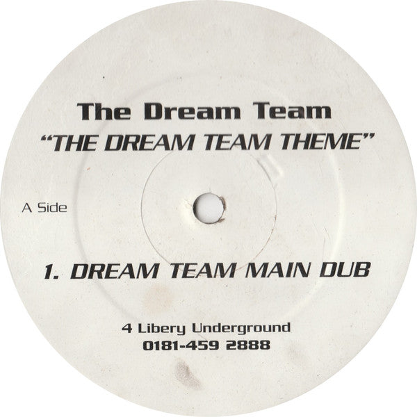 Image of Front Cover of 12" - /VG - THE DREAM TEAM, The Dream Team Theme (4 Liberty Records ; LIBT 12029, UK 1997), A fair few marks but nothing major, A	Dream Team Theme (Dream Team Main Dub)B1	Dream Team Theme (Dub Vocal Mix)B2	Dream Team Theme (Deep Dreams Dub) - 3626363E