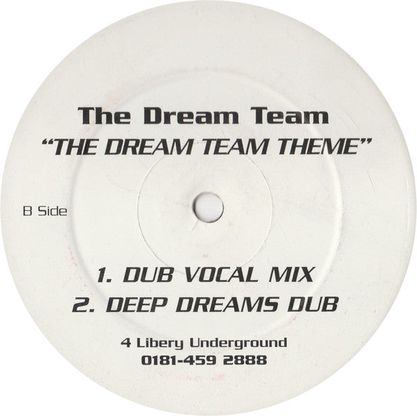 Image of Back Cover of 12" - /VG - THE DREAM TEAM, The Dream Team Theme (4 Liberty Records ; LIBT 12029, UK 1997), A fair few marks but nothing major, A	Dream Team Theme (Dream Team Main Dub)B1	Dream Team Theme (Dub Vocal Mix)B2	Dream Team Theme (Deep Dreams Dub) - 3626363E