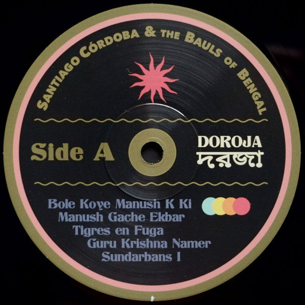 Image of Label Cover of LP - VG/VG - SANTIAGO C RDOBA AND THE BAULS OF BENGAL, Doroja (Earthly Measures; EARTHLY009, UK 2021), ,  - 3616325C