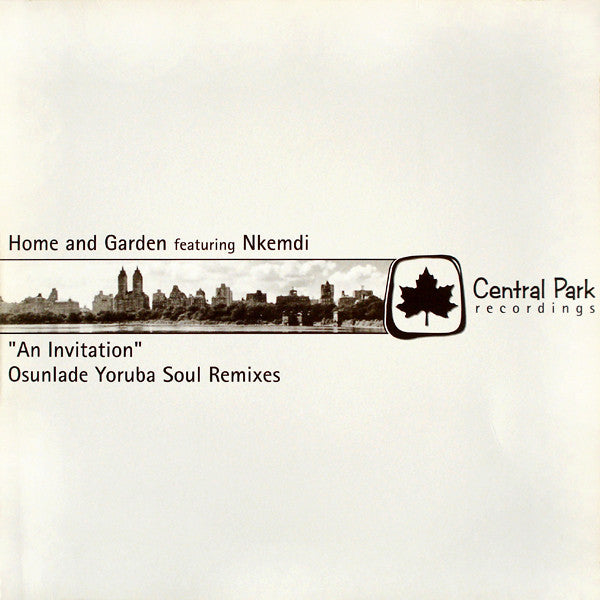 Image of Front Cover of 12" - VG/VG - HOME AND GARDEN FEATURING NKEMDI, An Invitation (Osunlade Yoruba Soul Remixes) (Central Park Recordings; CPR3015, US 2002, Picture Sleeve), ,  - 3626410E