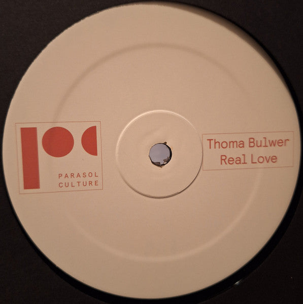 Image of Back Cover of LP - /VG+ - THOMA BULWER, Real Love EP (Parasol Culture; PARACULT017,  2024), ,  - 3646370S