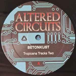Image of Label Cover of LP - G+/VG - BETONKUST, Tropicana Tracks Two (Altered Circuits; ALT025, Belgium 2026, Picture Sleeve), large stain front sleeve. light marks one side,  - 3646373S
