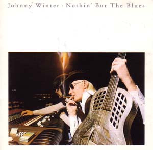 Image of Front Cover of LP - VG/VG+ - JOHNNY WINTER, Nothin' But The Blues (Blue Sky; SKY 82141, UK 1977), Gold promo stamp on rear,  - 3616423C