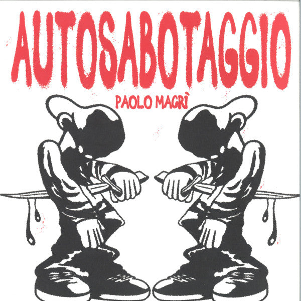 Image of Front Cover of 2x12" - VG/VG - PAOLO MACR , Autosabotaggio (Squeeze The Lemon ; STL005, Italy 2024), sticker top left sleeve,  - 3646427S