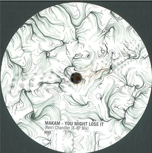 Image of Front Cover of 12" - /VG+ - MAKAM, You Might Lose It (Kerri Chandler JX-8P Mix) (HSUS; HSUS 002, Germany 2011), single sided clear/marbled vinyl,  - 3746042S