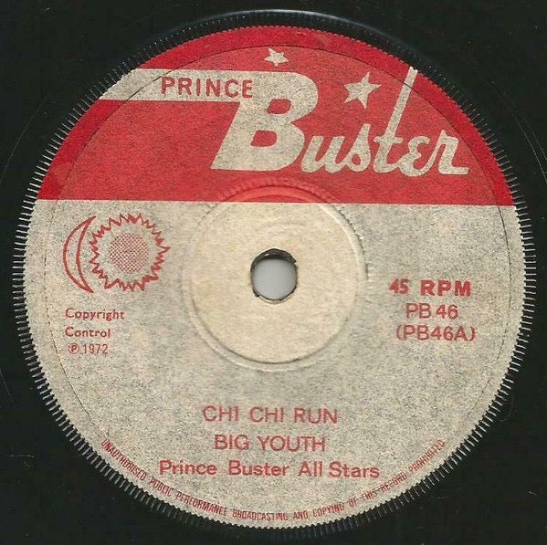 Image of Front Cover of 7" - /VG - BIG YOUTH, PRINCE BUSTER ALL STARS, Chi Chi Run (Prince Buster; PB 46, UK 1972, Plain Sleeve), Solid copy!,  - 3716015C