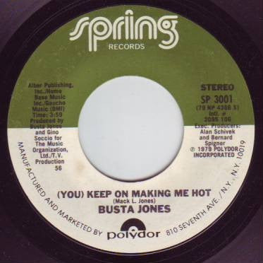Image of Front Cover of 7" - VG+/VG - BUSTA JONES, (You) Keep On Making Me Hot (Spring Records; SP 3001, US 1979, Company Sleeve), Strong VG! ,  - 3716018C