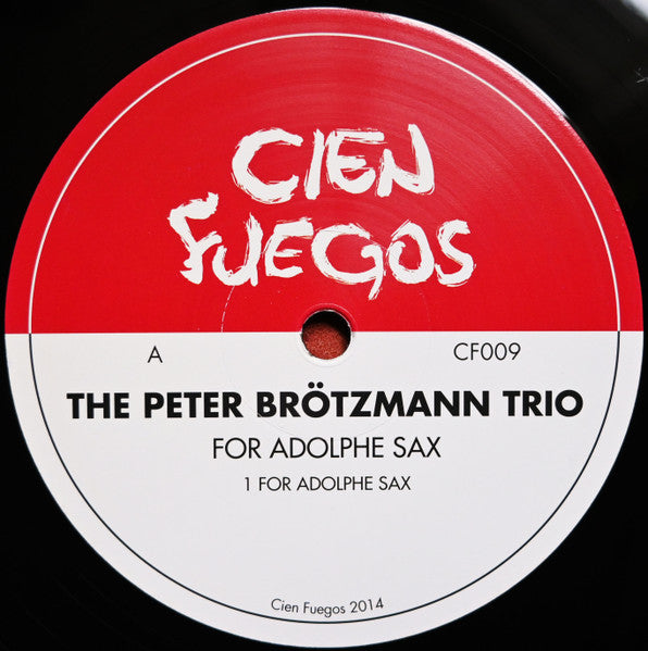 Image of Label Cover of LP - VG+/VG+ - THE PETER BR TZMANN TRIO, For Adolphe Sax (Cien Fuegos; CF009, Austria 2014 Reissue, Picture Sleeve, 180 Gram Remastered Vinyl), One or two light hairlines, otherwise excellent copy,  - 3726007E