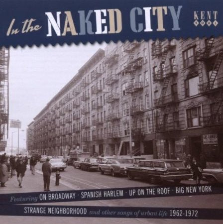 Image of Front Cover of CD - VG+/VG+ - VARIOUS, In The Naked City (Kent Soul; CDKEND 299, UK 2008, Jewel Case), ,  - 3716048C