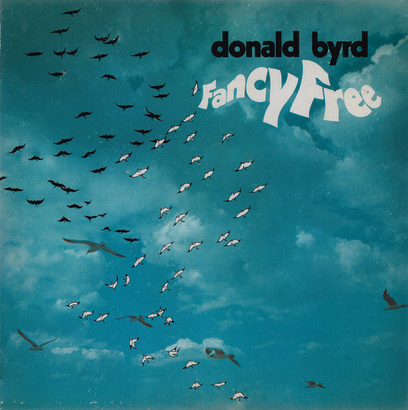Image of Front Cover of LP - VG+/VG+ - DONALD BYRD, Fancy Free (Blue Note; B0028724-01, US 2018 Reissue, Pasteback Sleeve, NO Booklet, 180 Gram Vinyl, NO Obi), ,  - 3746051S