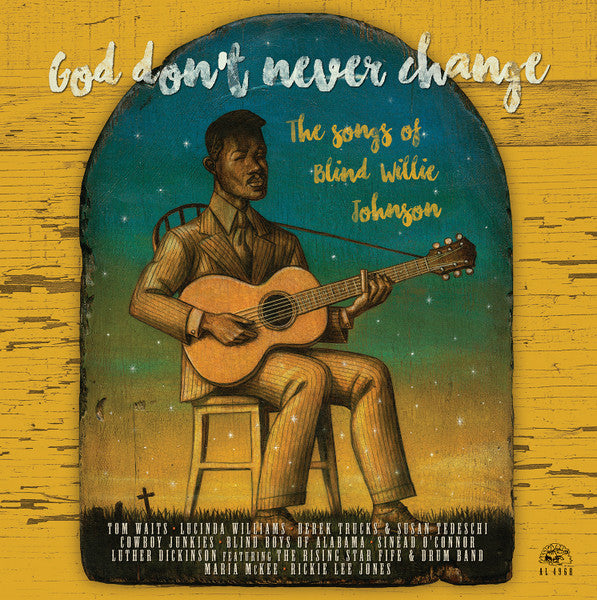 Image of Front Cover of LP - VG+/VG+ - VARIOUS, God Don't Never Change (The Songs Of Blind Willie Johnson) (Alligator Records; AL 4968, US 2016, Inner, feat Tom Waits, Sin ad O'Connor, Lucinda Williams...), ,  - 3746065S