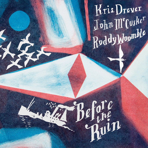 Image of Front Cover of LP - VG+/VG+ - KRIS DREVER, JOHN MCCUSKER, RODDY WOOMBLE, Before The Ruin (Navigator Records; NAVIGATOR1LP, UK 2008, Gatefold, Inner, NO CD, Ltd to 500, feat Norman Blake (Teenage Fanclub), Philip Selway (Radiohead)...), ,  - 3746067S