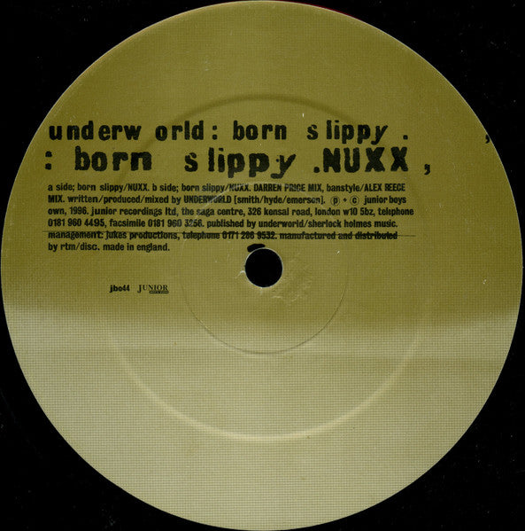 Image of Front Cover of 12" - /VG - UNDERWORLD, Born Slippy (Junior Boy's Own; jbo44, UK 1996, Plain Sleeve, Missing picture sleeve.), Light marks only. Missing picture sleeve.,  - 3726100E