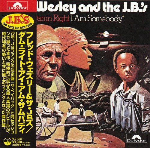 Image of Front Cover of CD - VG+/VG+ - FRED WESLEY AND THE JB'S, Damn Right I Am Somebody (P-Vine Records; PCD-1353, Japan 1995 Reissue, Jewel Case), ,  - 3636031E