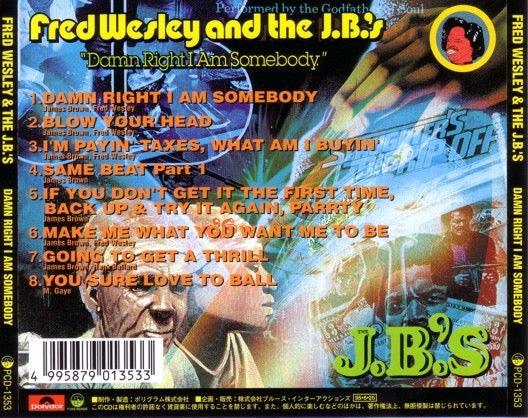 Image of Back Cover of CD - VG+/VG+ - FRED WESLEY AND THE JB'S, Damn Right I Am Somebody (P-Vine Records; PCD-1353, Japan 1995 Reissue, Jewel Case), ,  - 3636031E