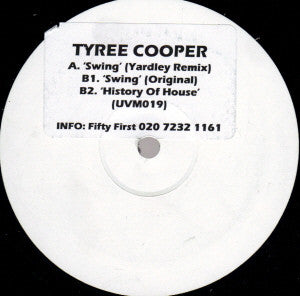 Image of Front Cover of 12" - /G+ - TYREE COOPER, Swing (Unda-Vybe Music; UVM019, UK 1998, Stickered White Label), Light marks and hairlines.,  - 3716147C