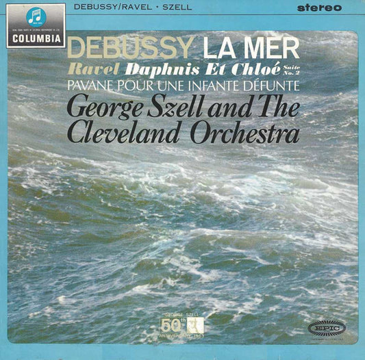Image of Front Cover of LP - VG+/VG - GEORGE SZELL AND THE CLEVELAND ORCHESTRA, Debussy: La Mer / Ravel: Daphnis Et Chlo  Suite No. 2 / Pavane Pour Une Infante D funte (Columbia Red With Dark Semi Circle Notes Logo; SAX 2532, UK 1964, Laminated Flipback Sleeve), Some Surface Noise,  - 3726285E