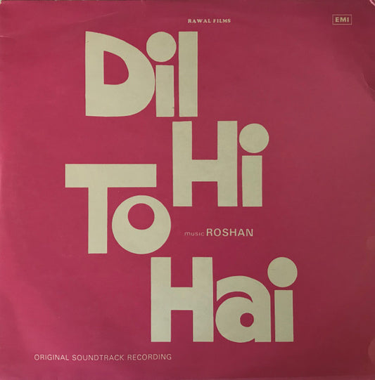 Image of Front Cover of LP - VG/VG - ROSHAN, Dil Hi To Hai (His Master's Voice; ECLP. 5421, India 1978 Reissue), Ring wear. Light marks on either side,  - 3746333S