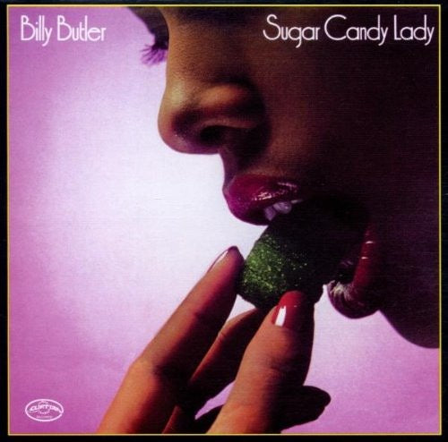 Image of Front Cover of CD - VG+/VG+ - BILLY BUTLER, Sugar Candy Lady (Sequel Records; NEMCD361, UK 2000 Reissue, Jewel Case), ,  - 3716368C