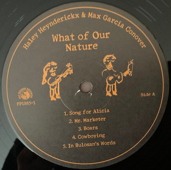 Image of Label Cover of LP - EX/EX - HALEY HEYNDERICKX & MAX GARC A CONOVER, What Of Our Nature (Fat Possum Records; FP1885-1, US 2025, Insert), Seal opened instore, still in shrinkwrap.,  - 3746449S