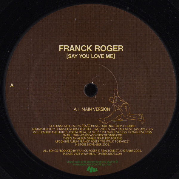Image of Front Cover of 12" - /VG - FRANCK ROGER, Say You Love Me (Seasons Limited; SL-25, US 2006), light marks only,  - 3746368S