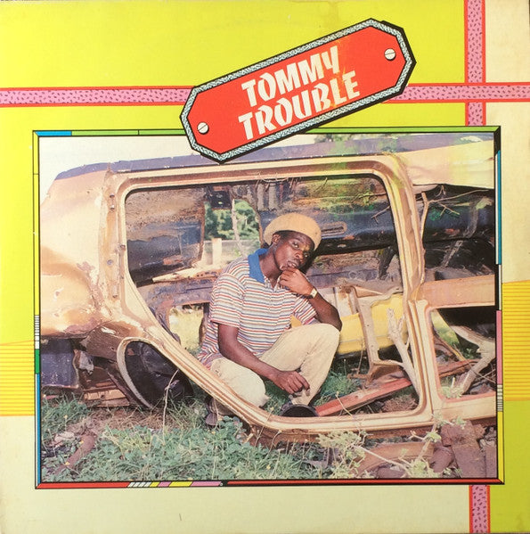 Image of Front Cover of 12" - VG/VG - TOMMY TROUBLE, Tommy Trouble (New Name Muzik; none, Jamaica 1989), ,  - 3726374E