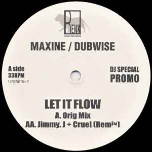 Image of Front Cover of 12" - /VG - MAXINE  / DUBWISE, Let It Flow (Renk Records; 12RENKT54 P, UK 1995, Promo), ,  - 3746530S
