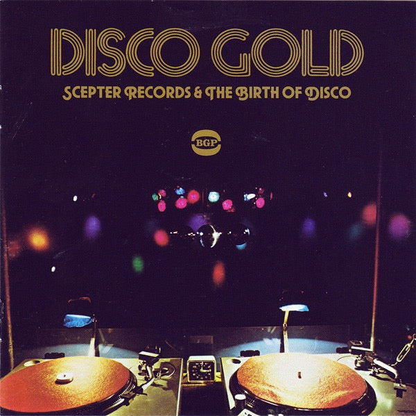 Image of Front Cover of CD - VG+/VG+ - VARIOUS, Disco Gold (Scepter Records & The Birth Of Disco) (BGP Records; CDBGPD 241, UK 2011, Jewel Case), ,  - 3816003C