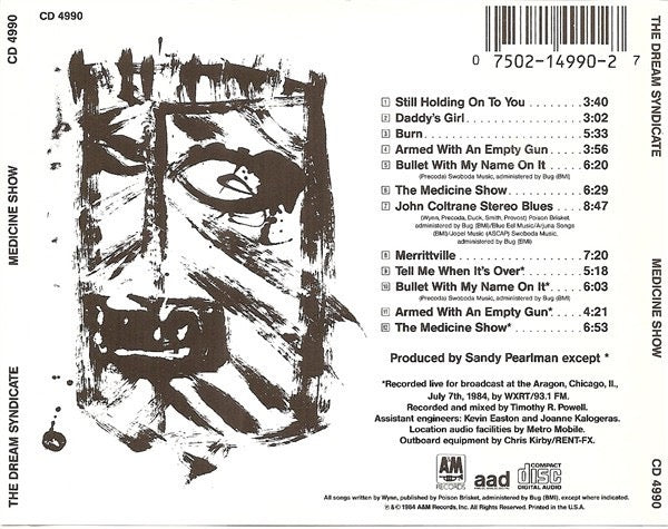 Image of Back Cover of CD - VG+/VG+ - THE DREAM SYNDICATE, Medicine Show (A&M Records; CD 4990, US 1989 Reissue, Jewel Case), ,  - 3816067C