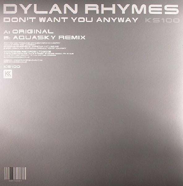 Image of Back Cover of 12" - VG/VG+ - DYLAN RHYMES, Don't Want You Anyway / Aquasky Remix (Kingsize; KS100, UK 2005), ,  - 3826008E