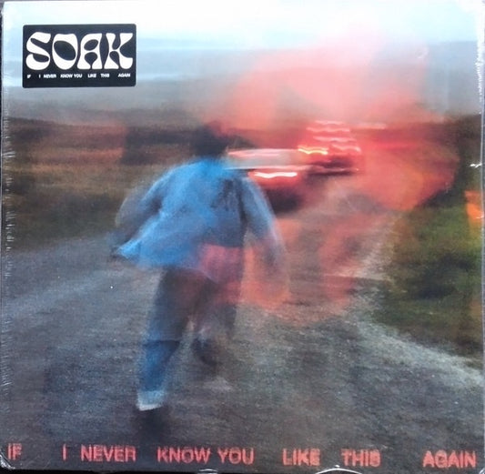 Image of Front Cover of LP - NEW/NEW - SOAK, If I Never Know You Like This Again (Rough Trade; RT0308LP, UK & Europe 2022), , Swapping bedroom-folk intimacy for guitar-led indie rock with a sharper, more restless edge. Bridie Monds-Watson keeps the writing close to the nerve, while  purgatory  lands with the kind of loose, restless energy that makes the record feel properly alive. - 3736110E