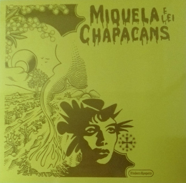 Image of Front Cover of LP - VG+/VG - MIQUELA E LEI CHAPACANS, Miquela E Lei Chapacans (Finders Keepers Records; FKR113LP, UK 2022), Strong VG, light storage hairlines only,  - 3826016E