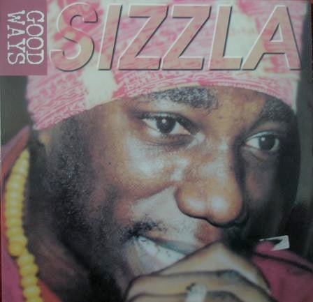 Image of Front Cover of LP - VG/VG+ - SIZZLA, Good Ways (Charm; CRLP 101, UK 1999, Glossy Sleeve), ,  - 3816115C