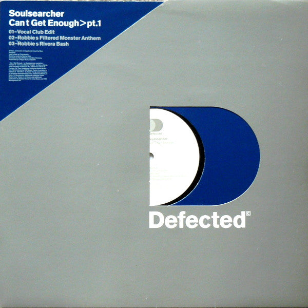 Image of Front Cover of 12" - G+/G+ - SOULSEARCHER, Can't Get Enough>Pt.1 (Defected; DEFECT1, UK 1999, Die Cut Company Sleeve, Inner), Sleeve frayed and battered, disc scuffed and marked.,  - 3816125C