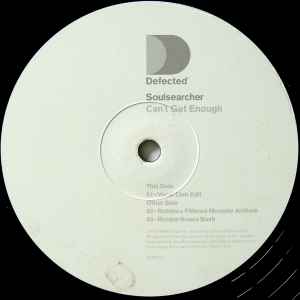 Image of Label Cover of 12" - G+/G+ - SOULSEARCHER, Can't Get Enough>Pt.1 (Defected; DEFECT1, UK 1999, Die Cut Company Sleeve, Inner), Sleeve frayed and battered, disc scuffed and marked.,  - 3816125C