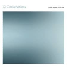 Image of Front Cover of 2xLP - NEW/NEW - RYUICHI SAKAMOTO & ALVA NOTO, 12 Conversations (Noton; N-068, Worldwide 2026, Gatefold), , Minimalist electronic music built from delicate piano, subtle electronics and plenty of space. A quietly immersive collaboration between two masters of ambient and experimental sound. - 3836026E