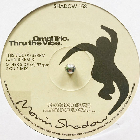 Image of Label Cover of 12" - VG/VG - OMNI TRIO, Thru The Vibe (John B + 2 On 1 Mixes) (Moving Shadow; SHADOW 168, 	UK 2003, Picture Sleeve), ,  - 3816207C