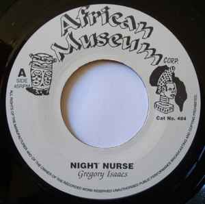 Image of Front Cover of 7" - /VG - GREGORY ISAACS, Night Nurse / Crying Over You (African Museum; Cat No. 484 / Cat No. AM 484,  Reissue), Light hairlines.,  - 3856053S